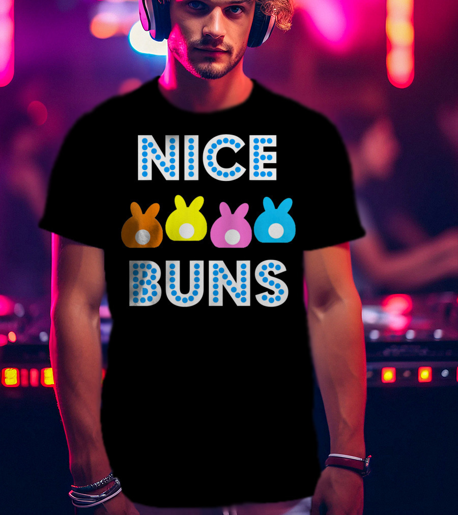 Nice Buns Funny Easter Cute Bunnies Colored Tails T-Shirt