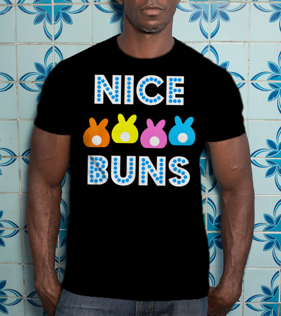 Nice Buns Funny Easter Cute Bunnies Colored Tails T-Shirt