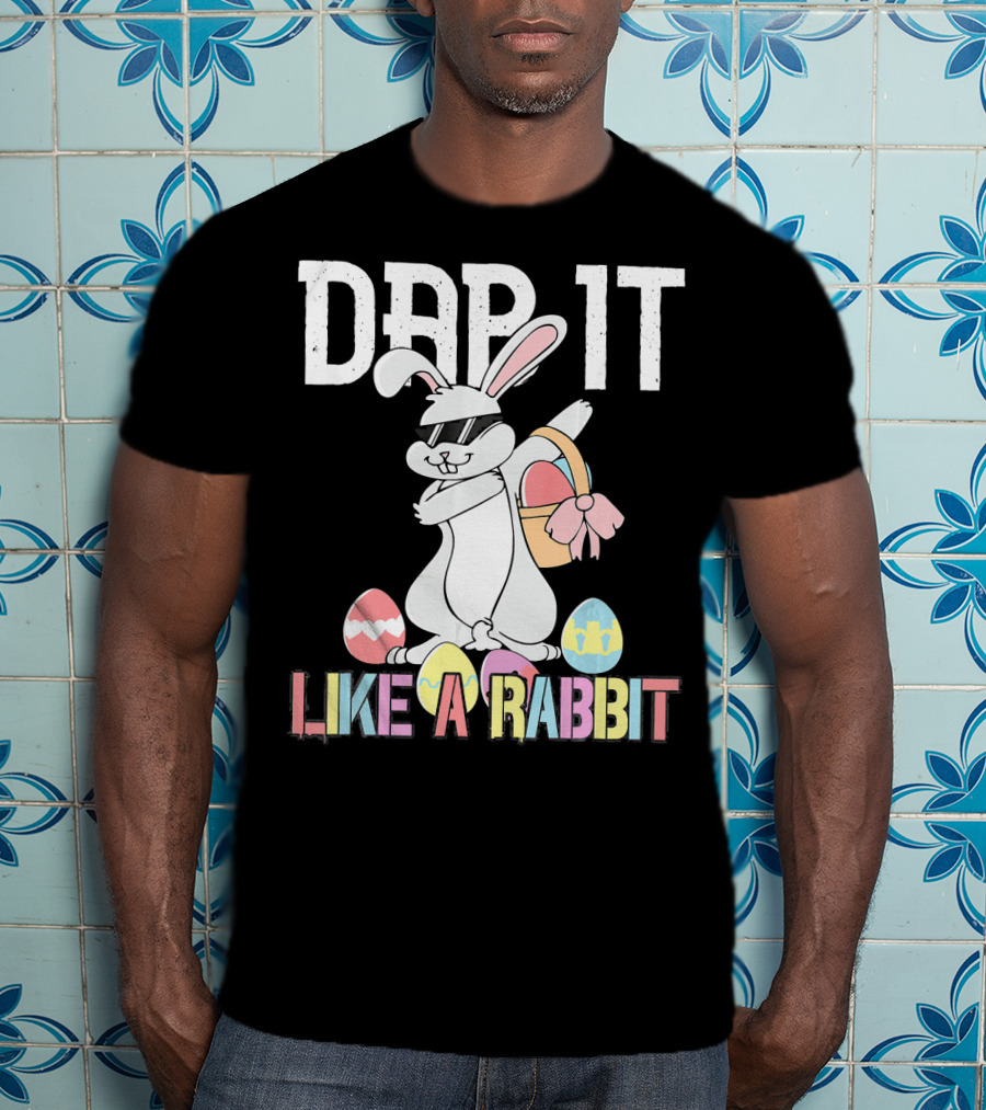 Dab It Like A Rabbit Easter Bunny T-Shirt
