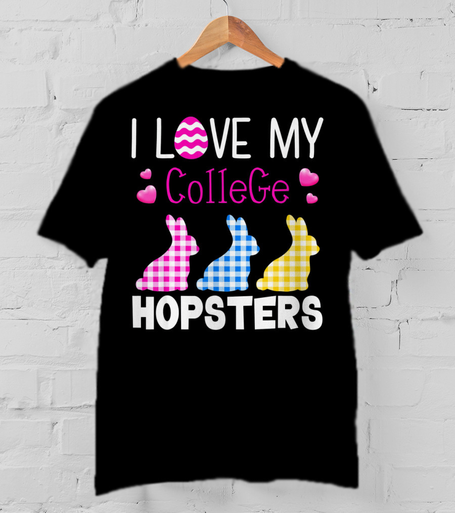 I Love My College Hopsters Easter Bunnies Plaid Hearts T-Shirt