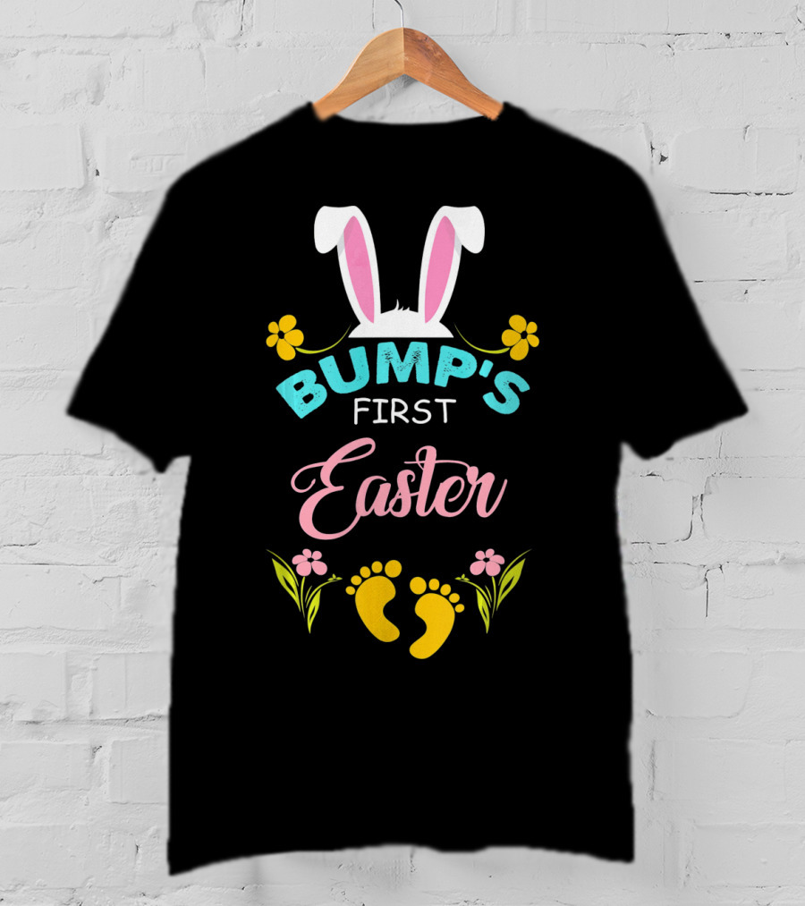 Bump's First Easter Bunny Ears Flowers And Baby Feet T-Shirt