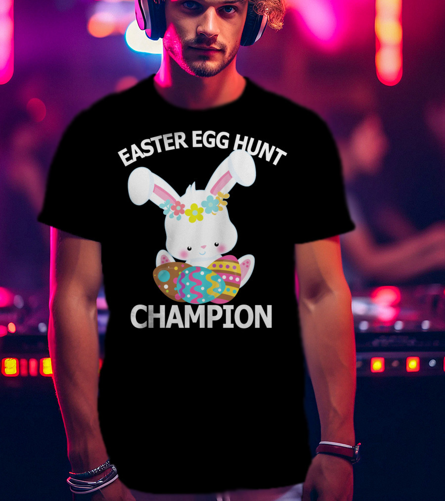 Easter Egg Hunt Champion Cute Bunny With Colorful Eggs T-Shirt
