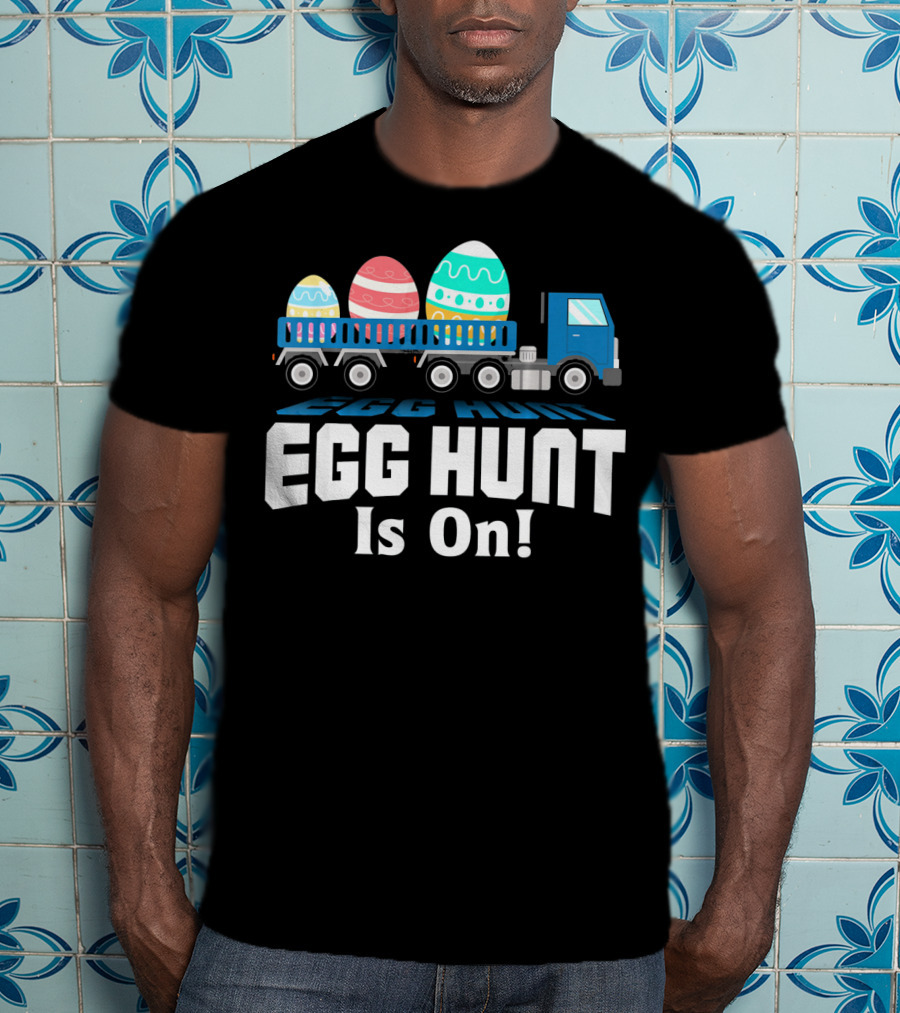 Egg Hunt Is On Easter Truck Carrying Easter Eggs T-Shirt