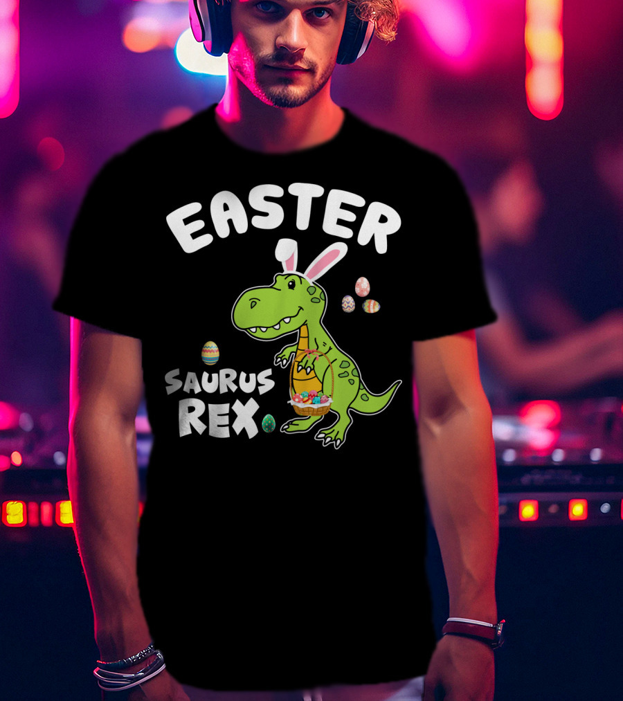 Easter Saurus Rex Dinosaur With Bunny Ears And Colorful Eggs T-Shirt
