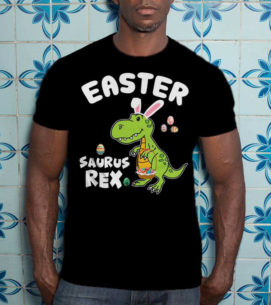 Easter Saurus Rex Dinosaur With Bunny Ears And Colorful Eggs T-Shirt