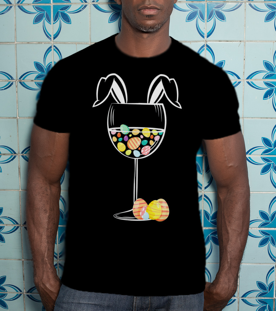 Bunny Ears Wine Glass With Colorful Easter Eggs T-Shirt