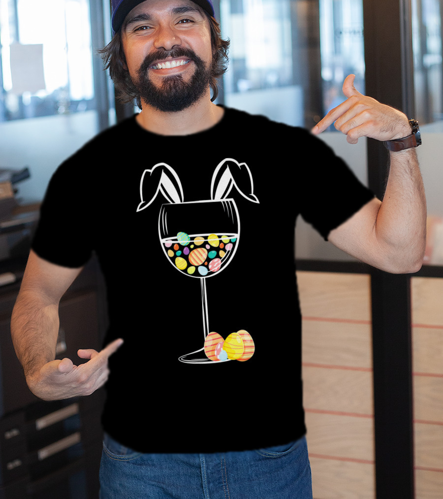 Bunny Ears Wine Glass With Colorful Easter Eggs T-Shirt