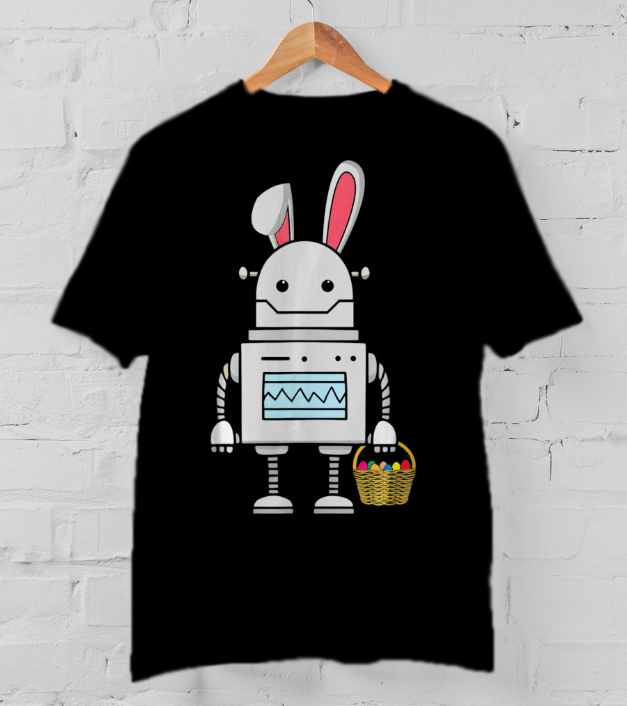 Cute Easter Robot Bunny With Basket Of Colorful Eggs T-Shirt