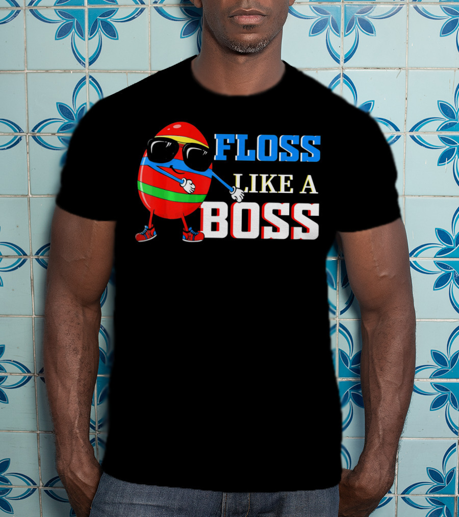 Floss Like A Boss Easter Cool Egg Dance T-Shirt