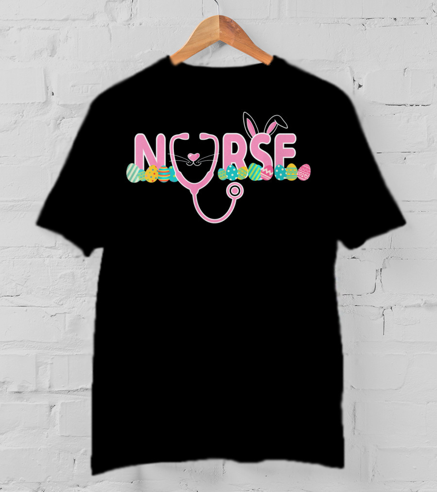 Nurse Stethoscope Easter Egg Bunny Ears T-Shirt