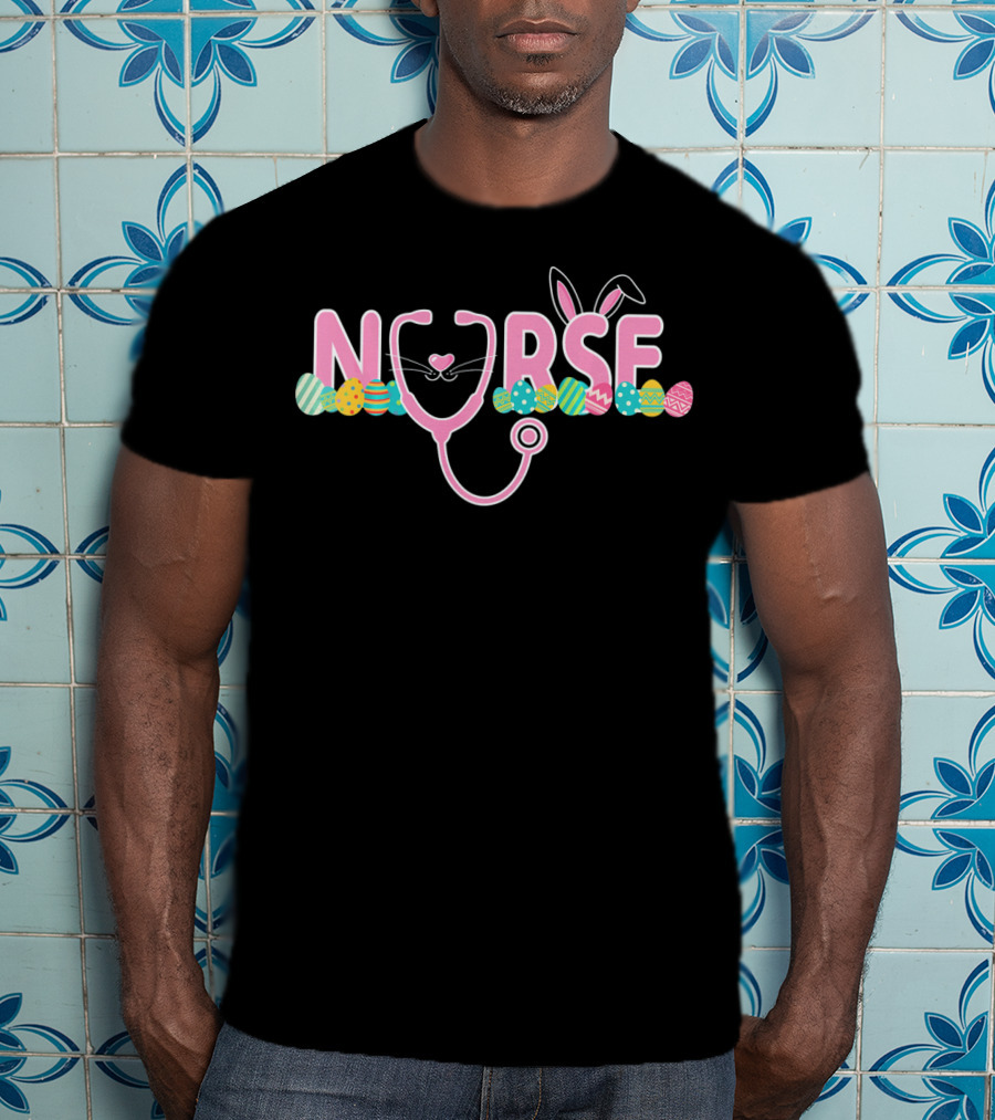 Nurse Stethoscope Easter Egg Bunny Ears T-Shirt