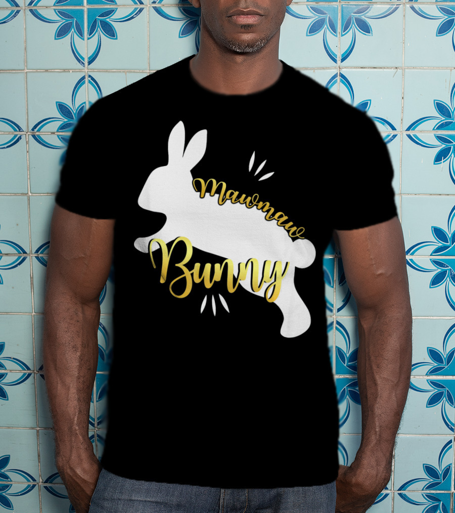 Mawmaw Bunny Easter Funny Cute Bun T-Shirt