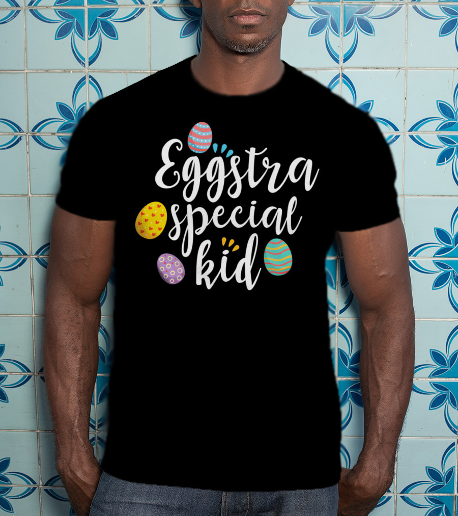 Eggstra Special Kid Easter Eggs T-Shirt