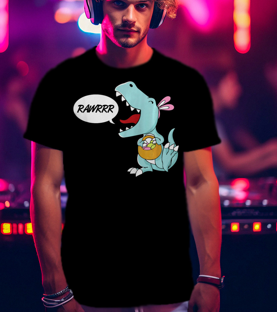 Rawrrr Bunnysaurus Rex Easter Dinosaur With Basket T-Shirt