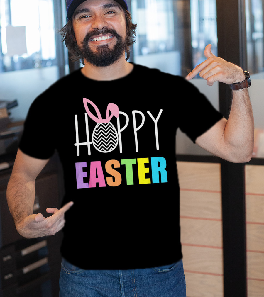 Hoppy Easter Happy Easter With Colorful Text And Bunny Egg T-Shirt