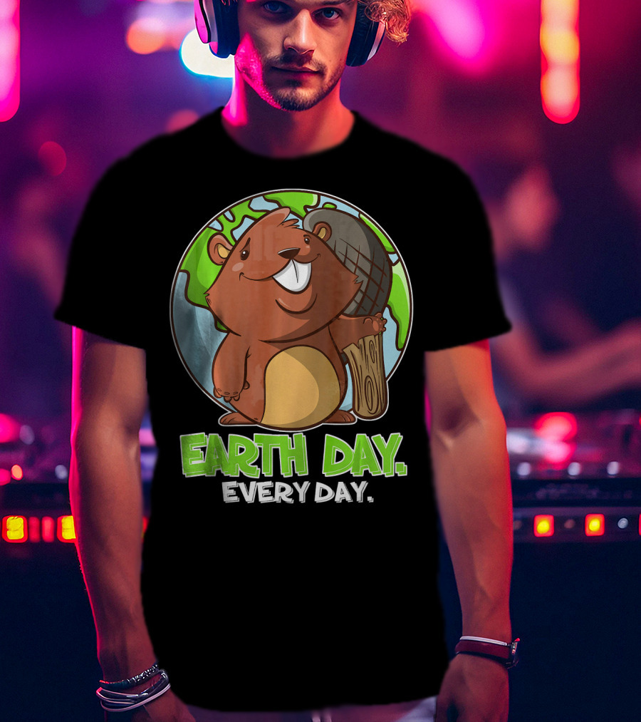 Earth Day Every Day Cute Beaver And Planet T-Shirt