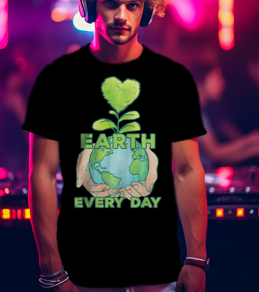 Earth Day Every Day Matching Cos T-Shirt