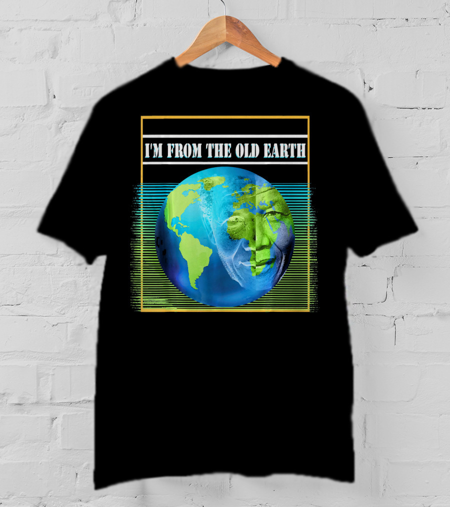 Mandela Effect I'm From The Old Earth T-Shirt