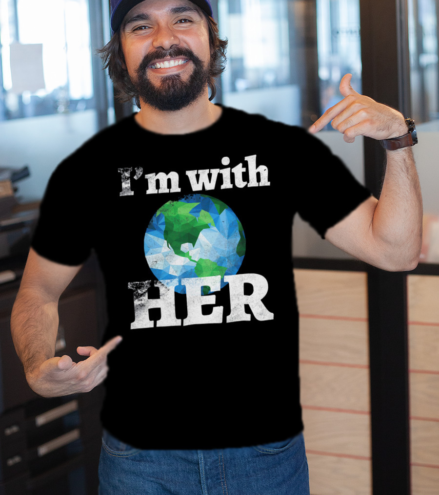 I'm With Her Earth Globe March For Science T-Shirt