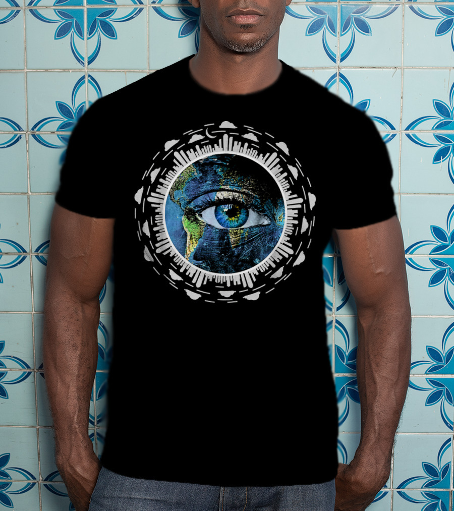 Earth Day Or Any Day To Save The Planet With Watching Eye Of Earth T-Shirt