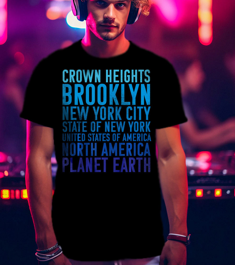 Crown Heights Brooklyn New York City State Of New York United States Of America North America Planet Earth T-Shirt