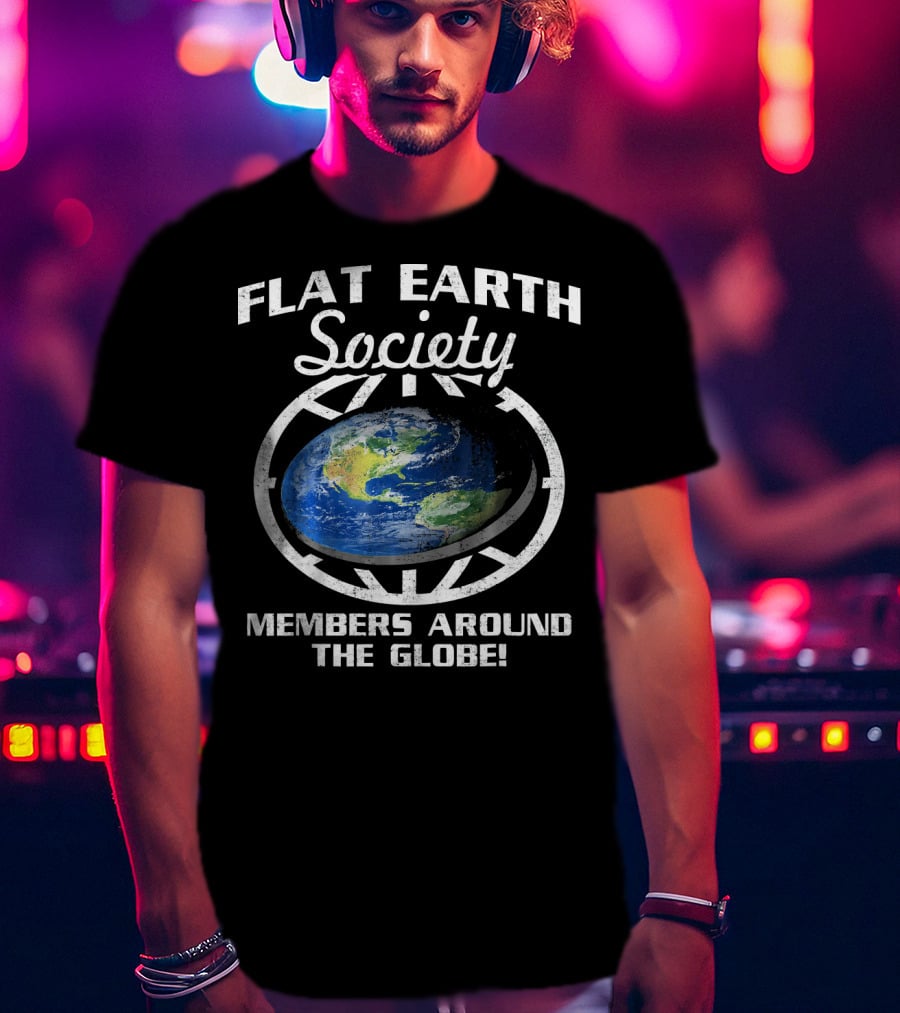 Flat Earth Society Members Around The Globe Planet Map T-Shirt