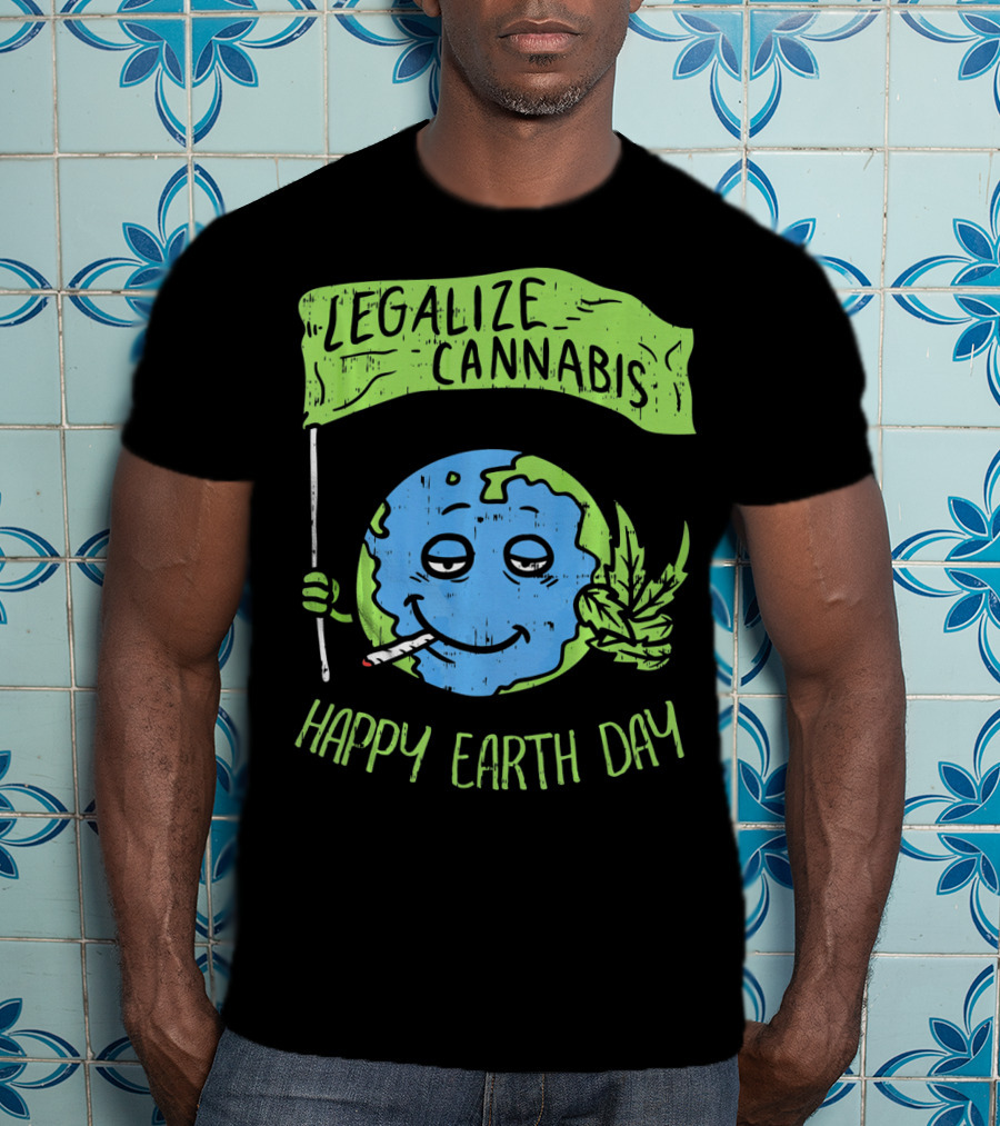 Legalize Cannabis Happy Earth Day Smoky Globe Holding Leaf T-Shirt
