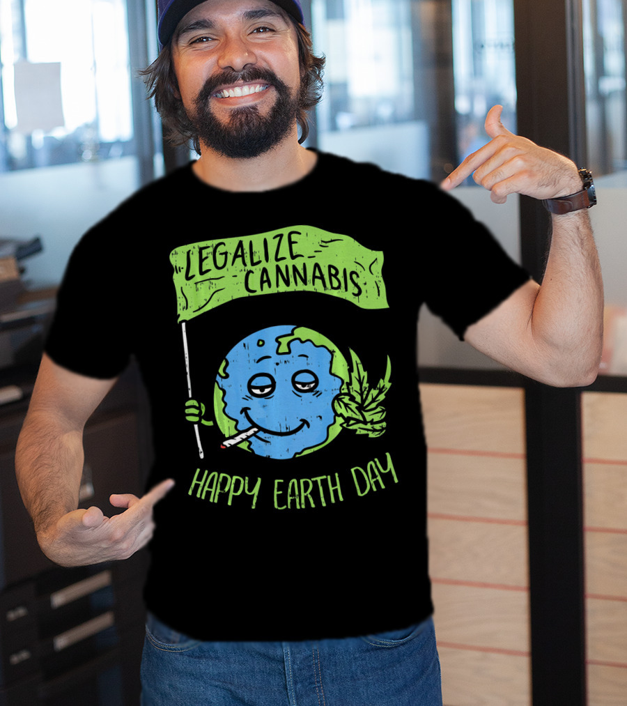 Legalize Cannabis Happy Earth Day Smoky Globe Holding Leaf T-Shirt