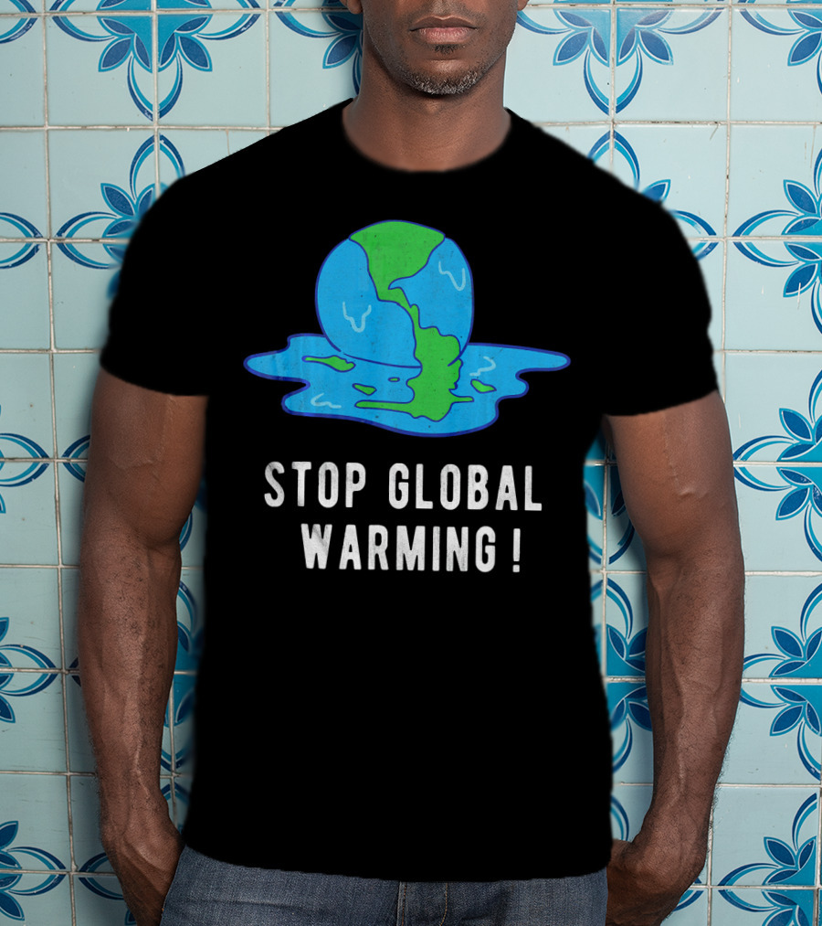 Stop Global Warming Melting Earth T-Shirt