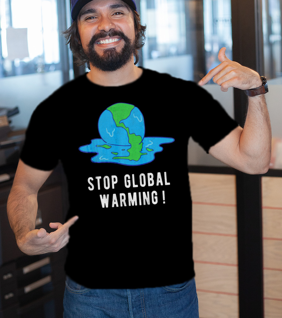 Stop Global Warming Melting Earth T-Shirt