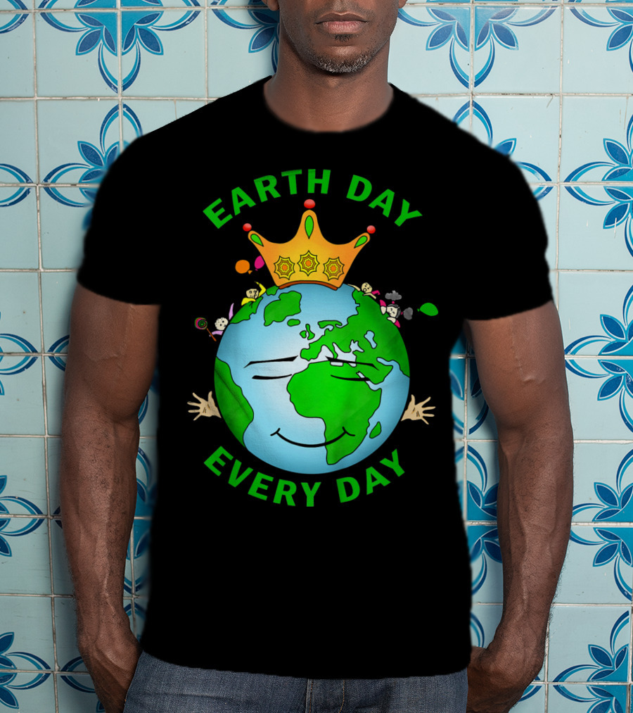 Earth Day Every Day Smiling Earth With Crown And Playful Elements T-Shirt