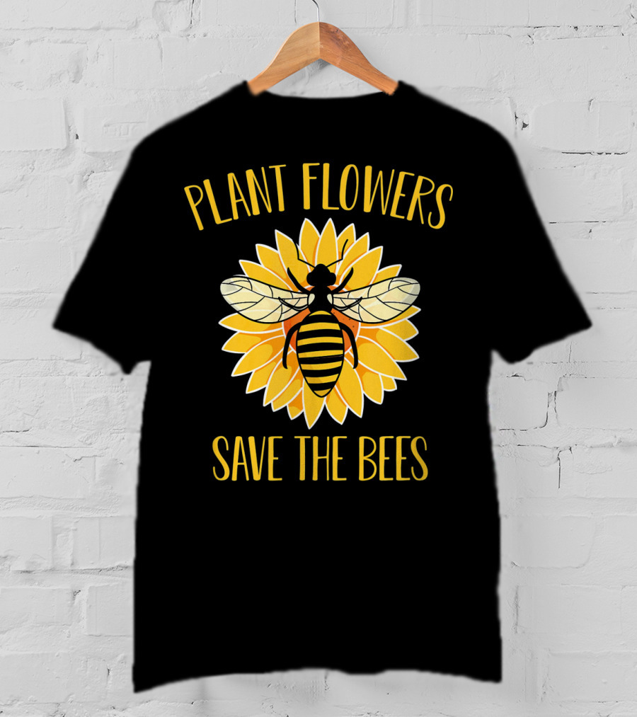 Plant Flowers Save The Bees Beekeeper Flower T-Shirt
