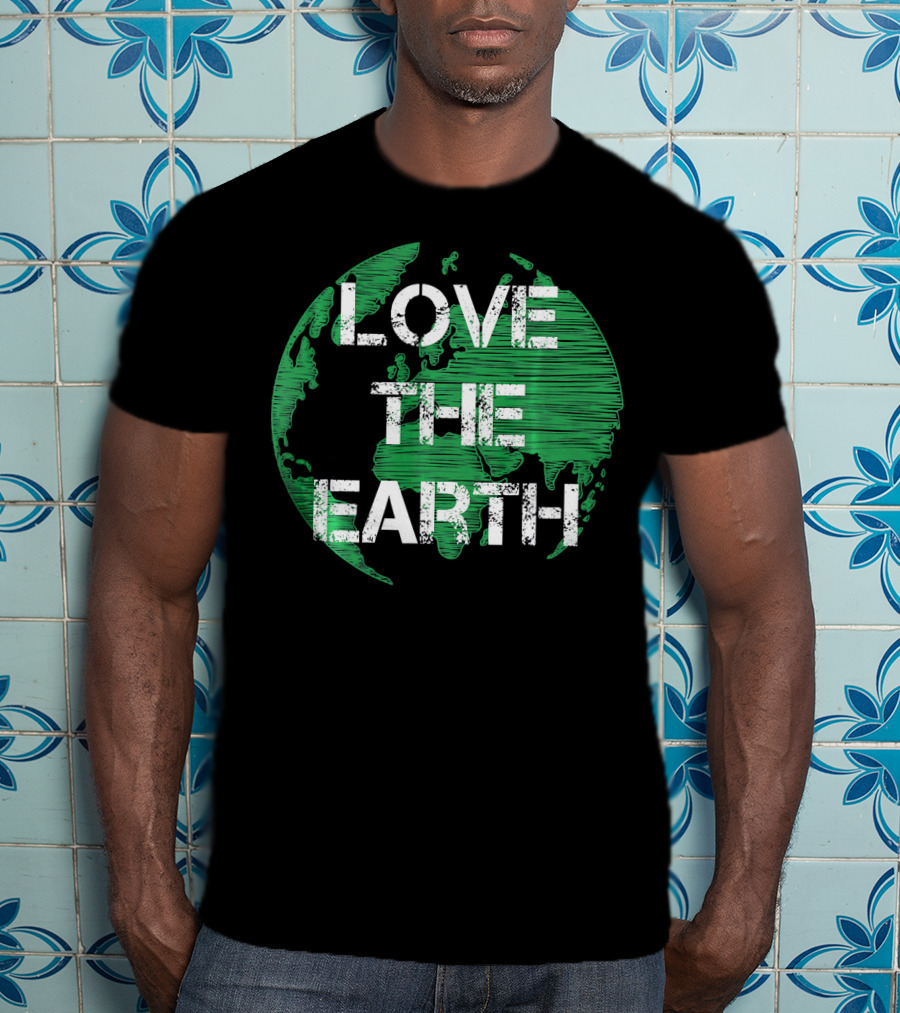 Love The Earth Green World Earth Day T-Shirt