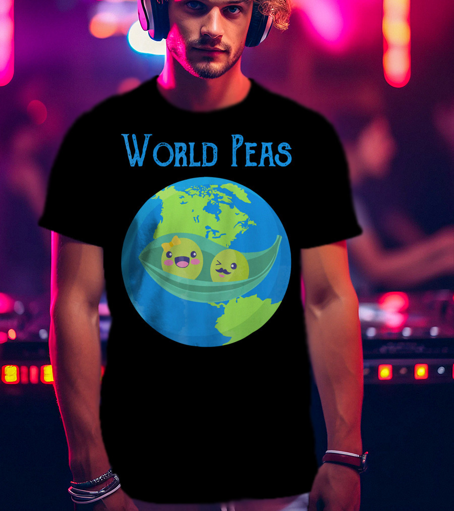 World Peas Give Peas A Chance Earth Peapod T-Shirt