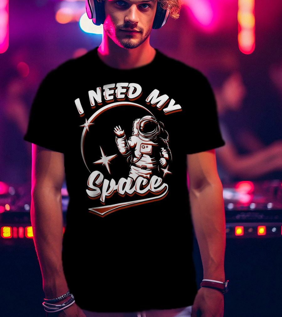 Astronaut I Need My Space Moon Earth T-Shirt