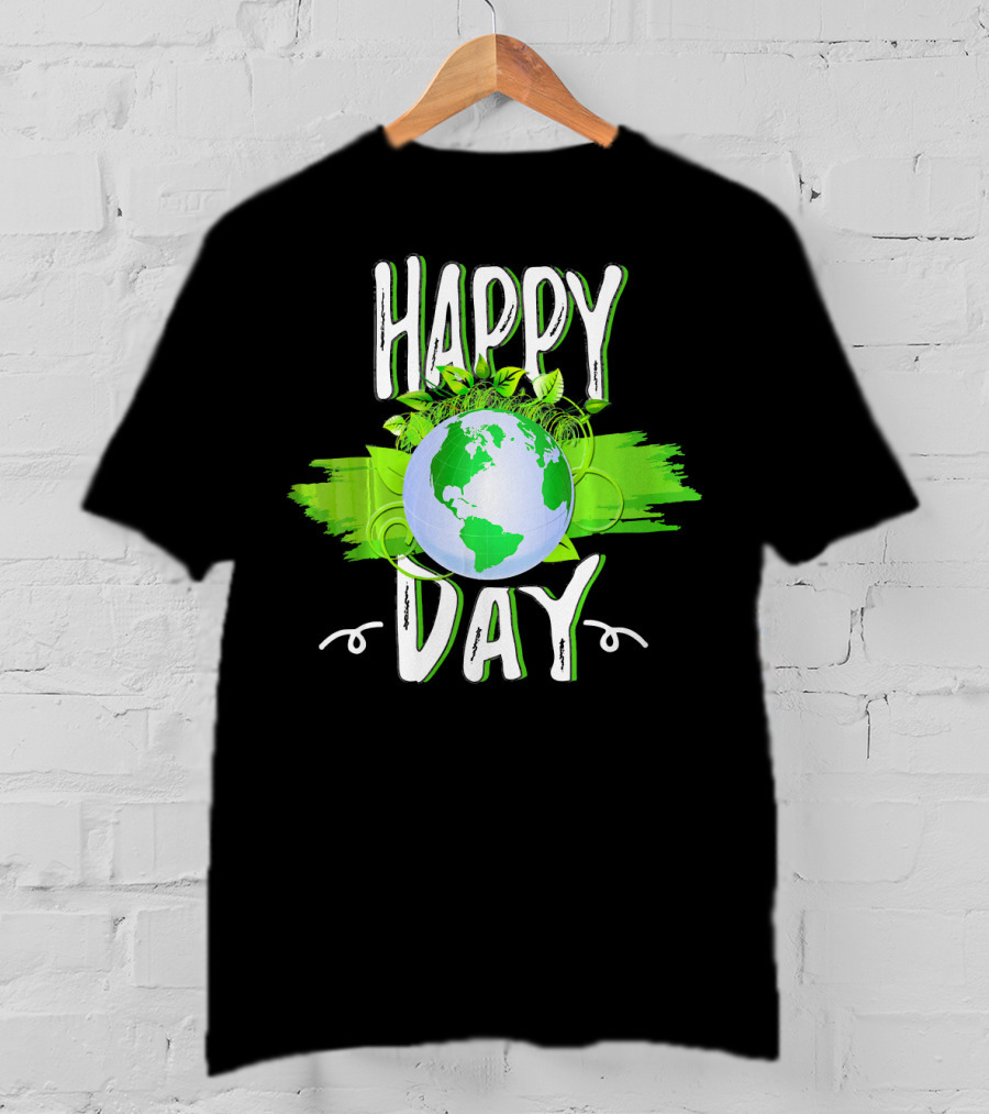 Happy Day Earth Green Leaves Planet T-Shirt