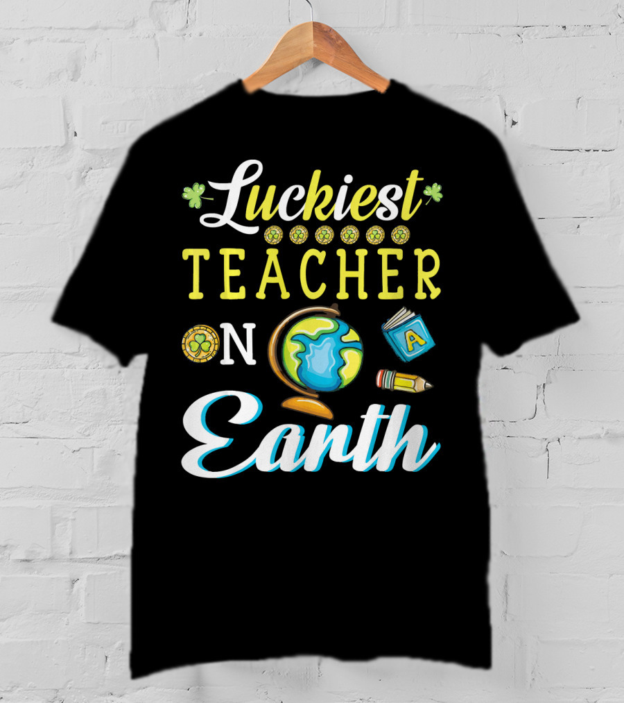 Luckiest Teacher On Earth With Globe And School Icons T-Shirt