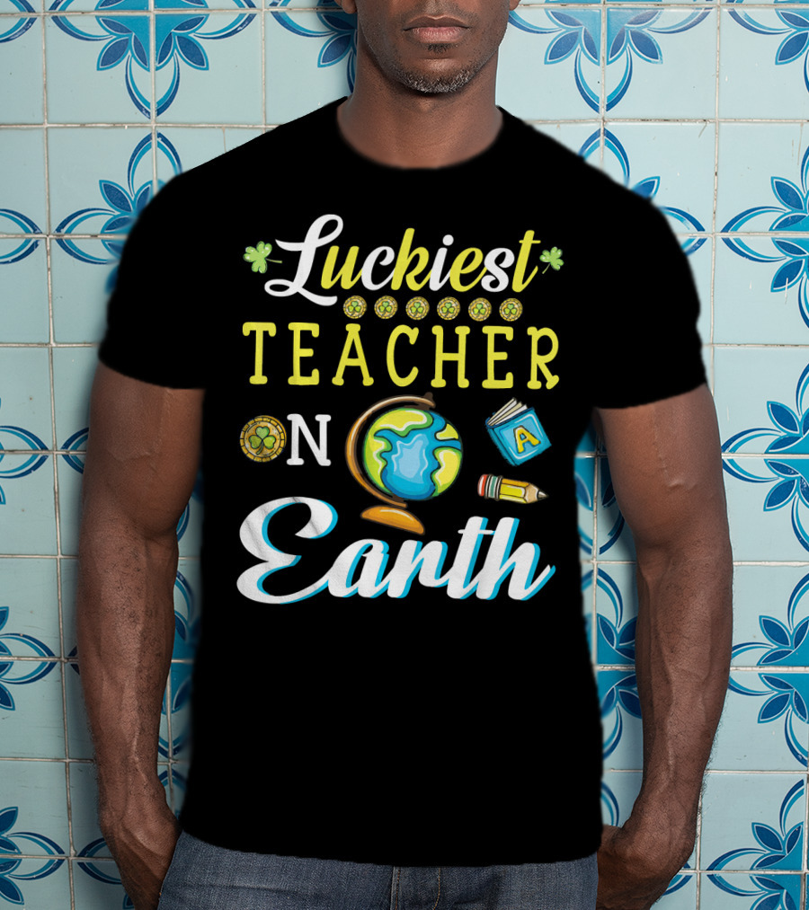 Luckiest Teacher On Earth With Globe And School Icons T-Shirt