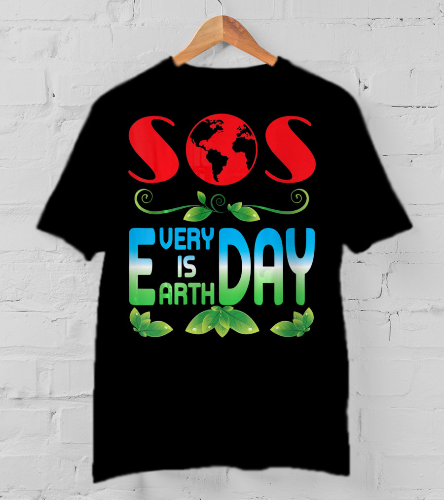 SOS Every Day Is Earth Day T-Shirt