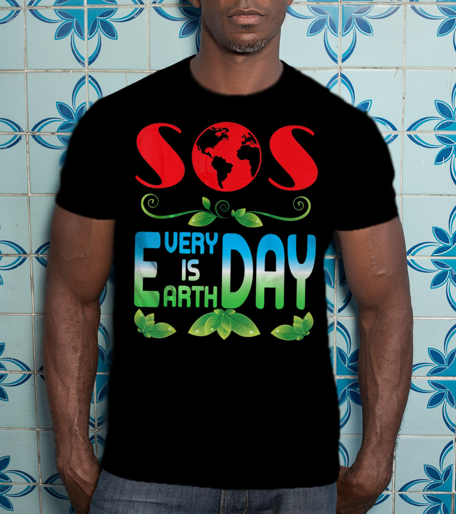 SOS Every Day Is Earth Day T-Shirt