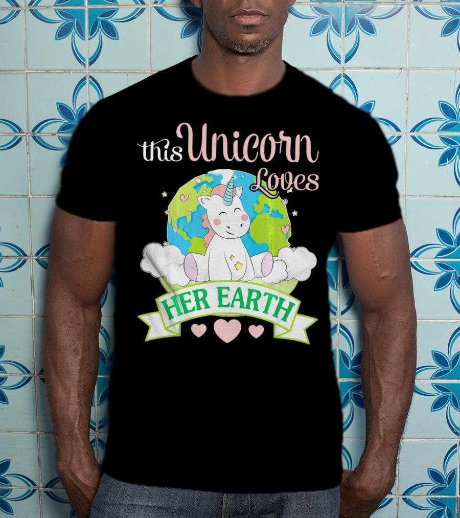This Unicorn Loves Her Earth T-Shirt