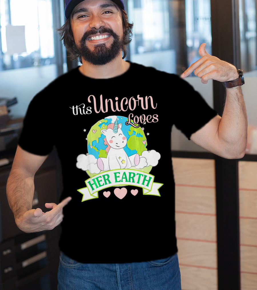 This Unicorn Loves Her Earth T-Shirt
