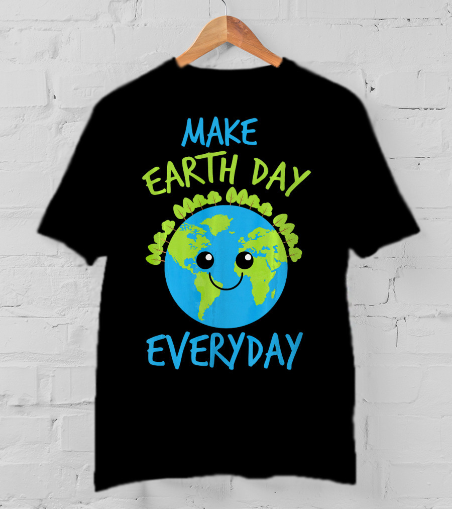 MAKE EARTH DAY EVERYDAY Cute Smiling Earth Cartoon With Green Tree Garland T-Shirt