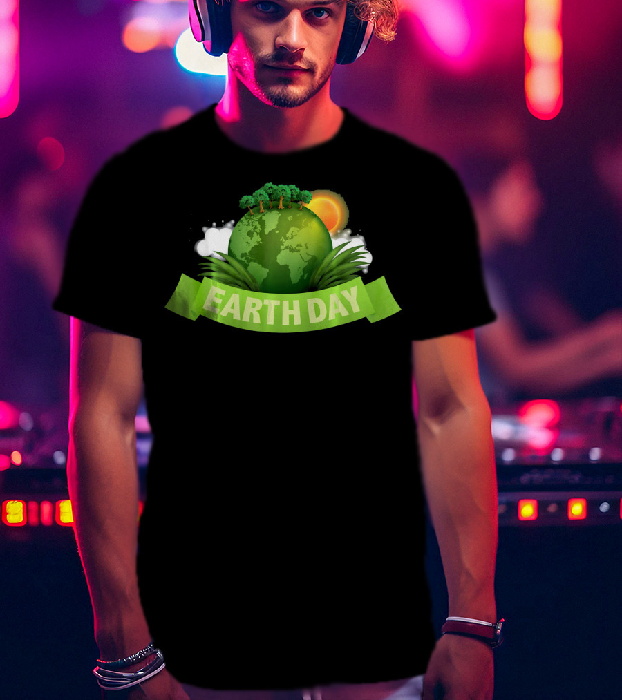 Happy Earth Day Globe With Green Banner And Sun T-Shirt