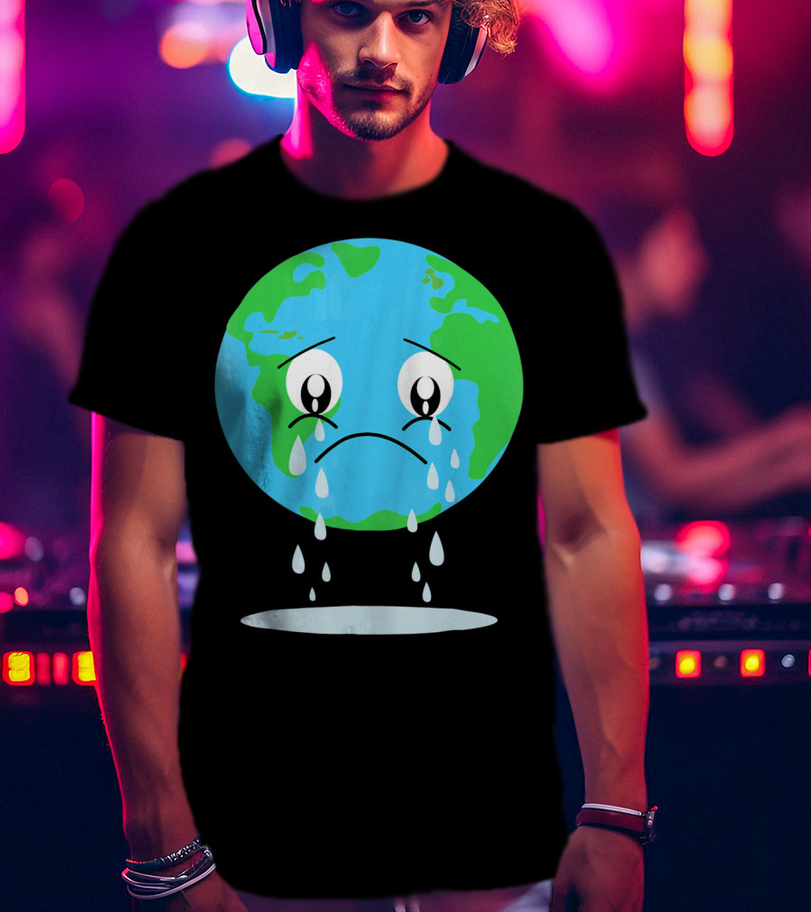 Sad Earth Crying Environmental Green Planet T-Shirt