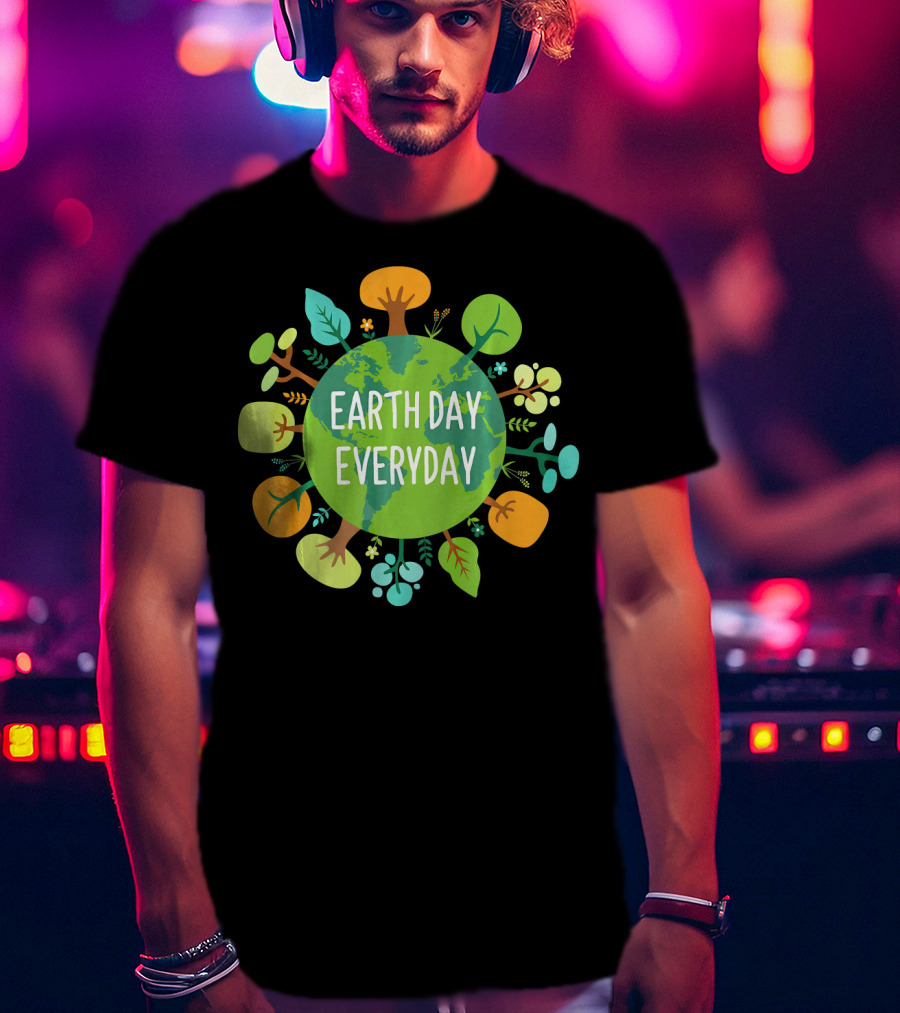 Earth Day Everyday Globe With Colorful Trees T-Shirt