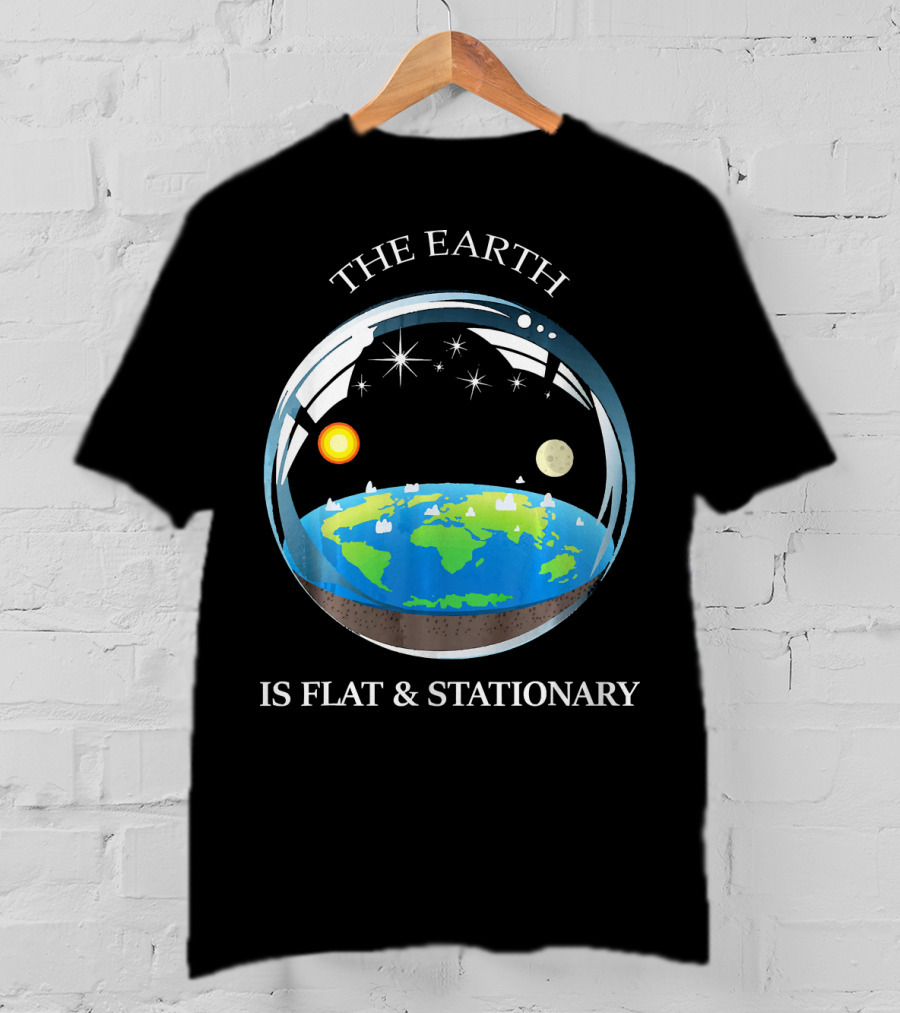 The Earth Is Flat And Stationary With Sun Moon And Stars T-Shirt