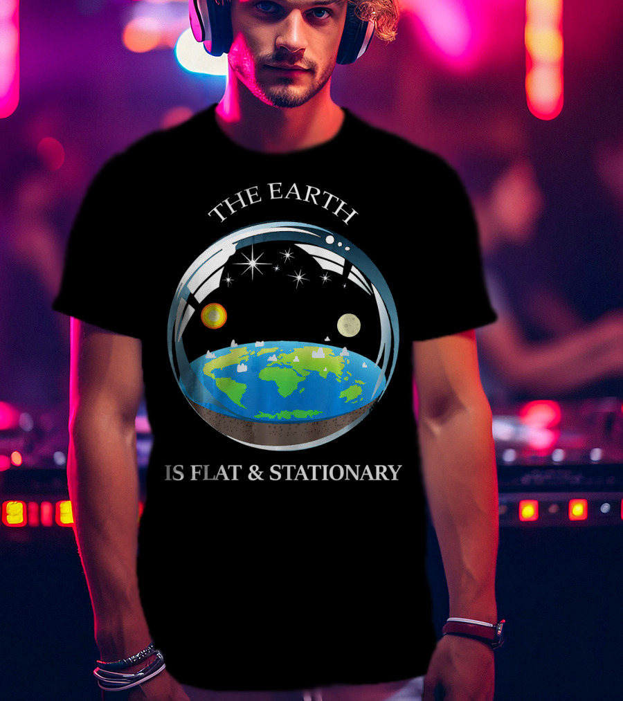 The Earth Is Flat And Stationary With Sun Moon And Stars T-Shirt