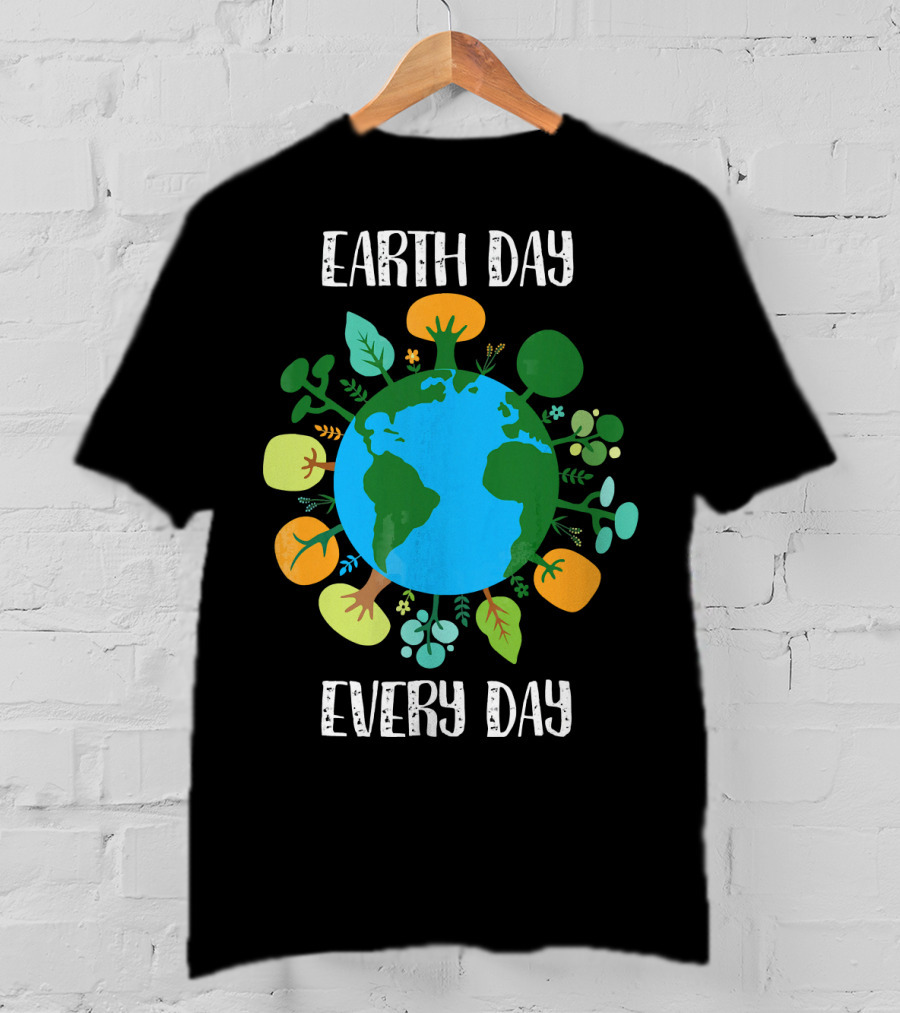 Earth Day Every Day Earth With Plants T-Shirt