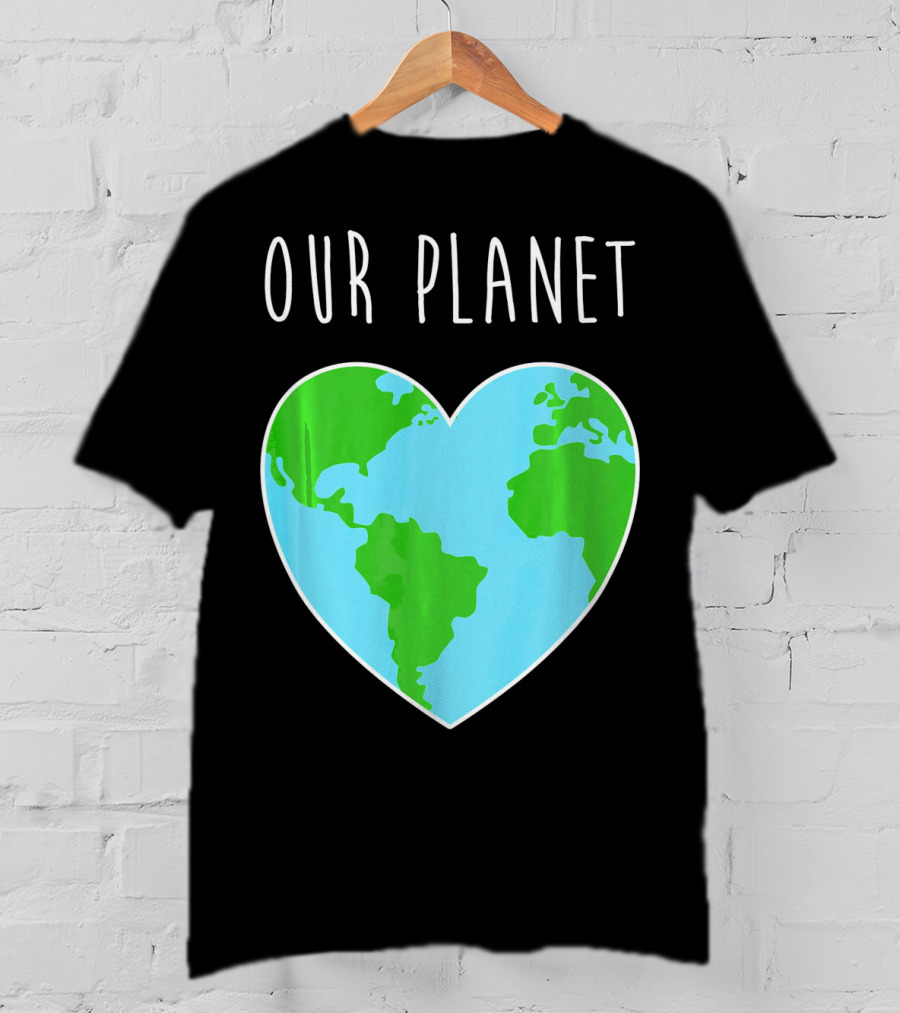 OUR PLANET Heart Earth Map Climate Change Awareness T-Shirt